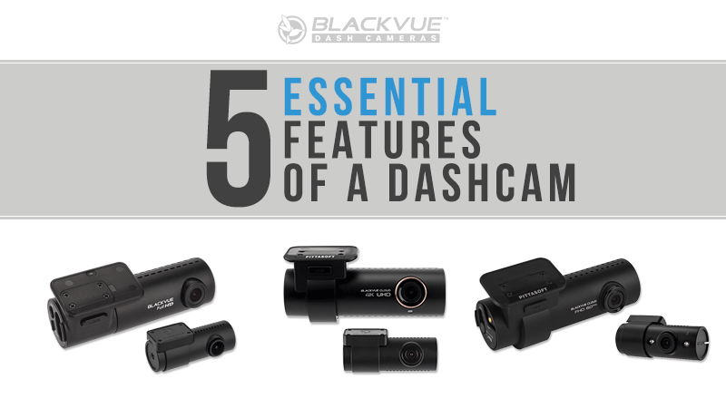 Five Essential features of dashcams